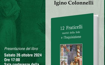 Un nuovo libro dedicato al rogo dei Fraticelli per Igino Colonnelli